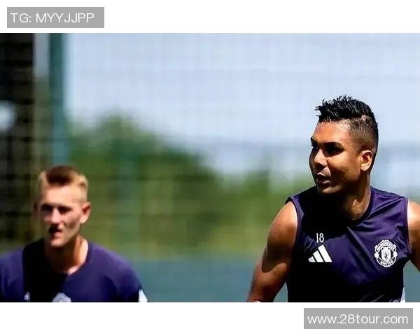 卡塞米罗为世界杯梦想选择留在曼联全力以赴备战